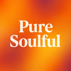 Pure Soulfull