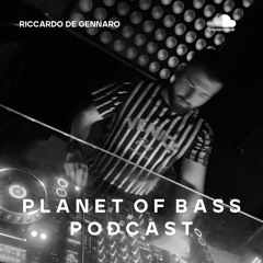 Planet Of Bass Podcast (Special Edition) With Riccardo De Gennaro - Zurich, Switzerland POB71