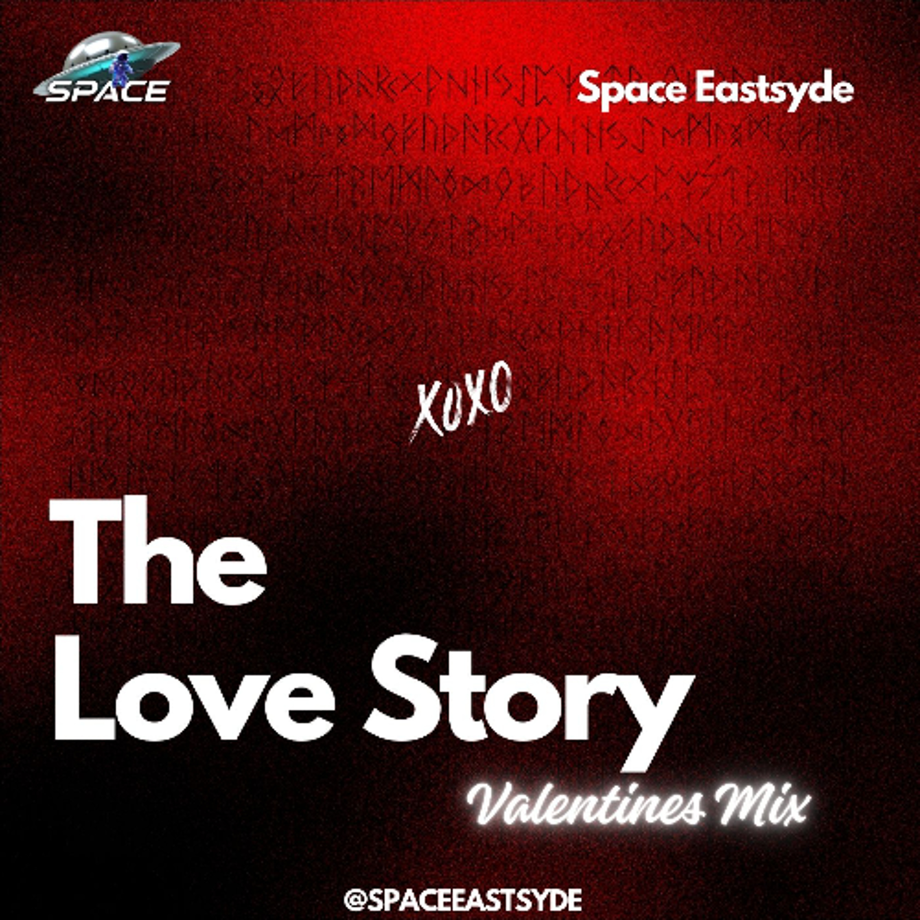 The Love Story | Rnb Valentines Mix | Mixed By @SPACEEASTSYDE episode artwork