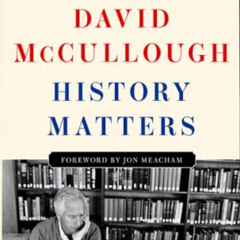 Dorie McCulloch Lawson & Michael Hill - "History Matters" (David McCulloch's New Book of Essays)