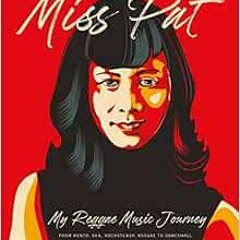 [READ] PDF EBOOK EPUB KINDLE Miss Pat: My Reggae Music Journey by Miss Pat 💚