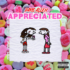 Appreciated ( Prod By PlxyBxyILikeThis)