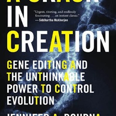 _PDF_ Crack in Creation: Gene Editing and the Unthinkable Power to Control Evolution