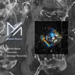 PREMIERE: Daniel Blade - Petrunko [Vestige Records]
