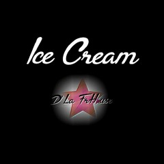 Ice Cream - Dla FrHouse - Org mix