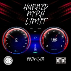 49DMAN - HunnidMPHLimit