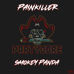 Smokey Panda - Painkiller {025} [WAVE 7 - PARTYCORE]
