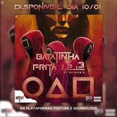 Baskiat- Batatinha Frita 123  c/ Fatboy6.3
