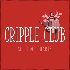 Cripple Club | All Time Charts