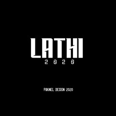LATHI - 2020 [ PAKNEL X KINOY & MHD RISKY]#REQ -