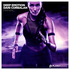 Dani Corbalan & Deep Emotion - Maniac