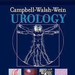 PDF/Ebook Campbell Walsh Wein Urology, E-Book: 3-Volume Set (Campbell-Walsh-Wein) BY: Alan W. P