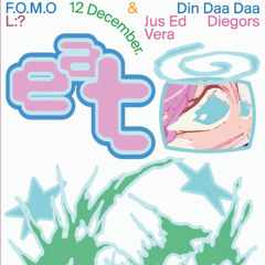 Jus-ed at Dindaadaa x F.o.m.o (12.12.25)