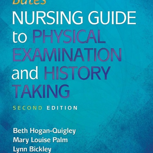 Stream [EBOOK]⚡ Bates' Nursing Guide to Physical Examination and