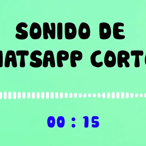 Stream Descargar Sonido de WhatsApp Cortos mp3 lo último para teléfonos  móviles by Sonidos Mp3 Gratis | Listen online for free on SoundCloud