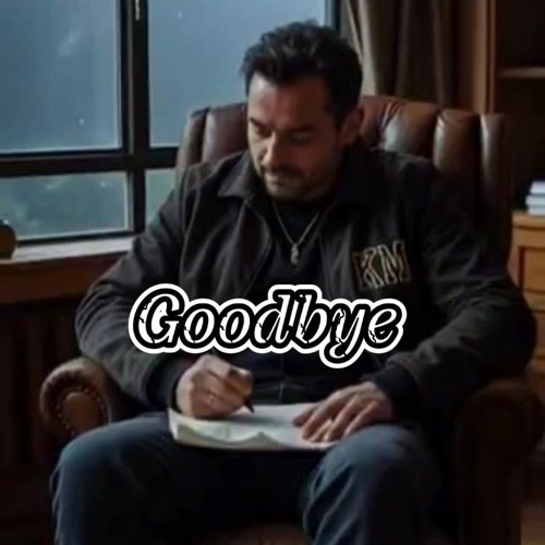 Goodbye