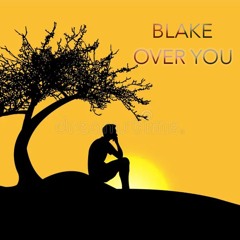 BLAKE - 'Over You' (House)