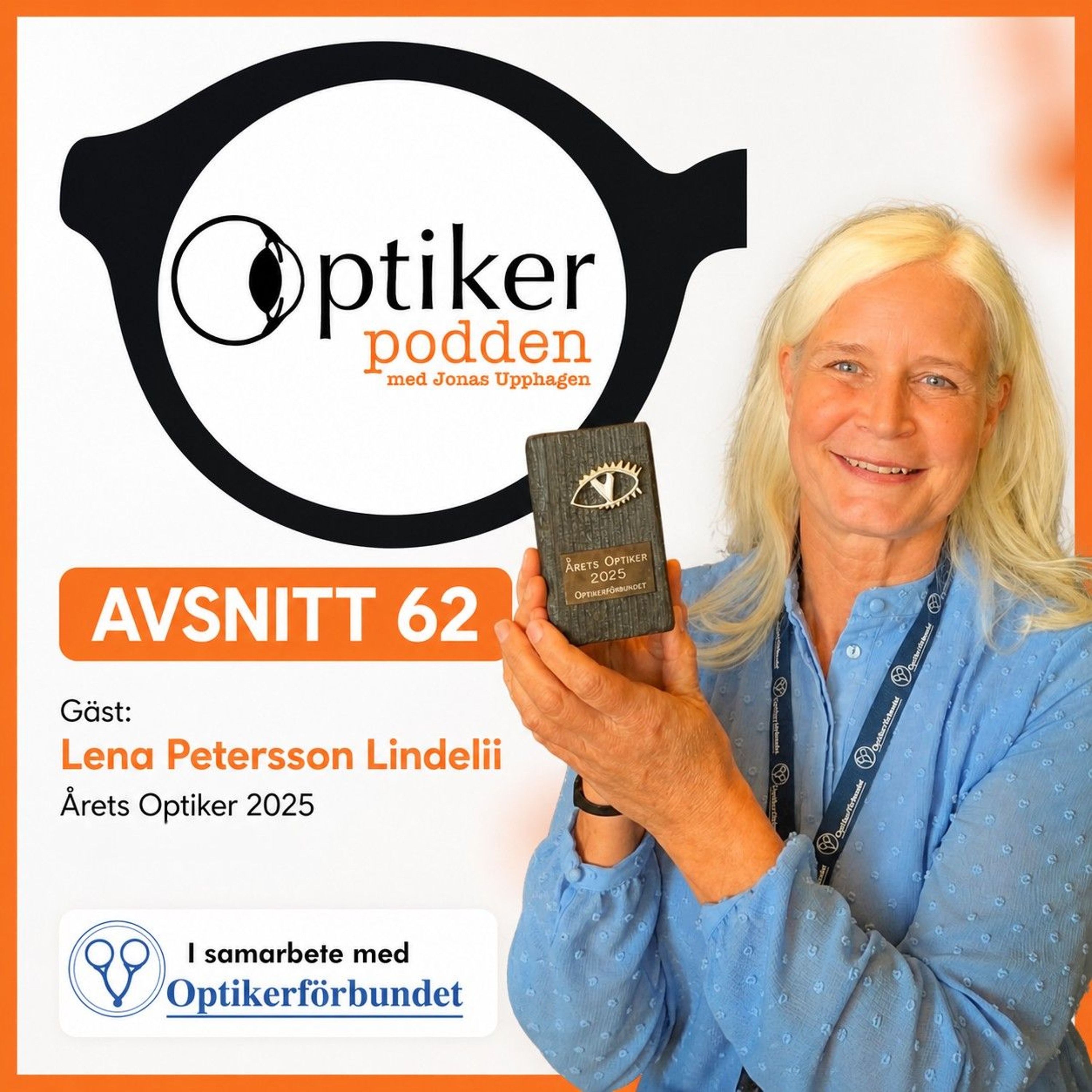 Avsnitt 62 - Årets Optiker 2025 Lena Pettersson Lindeli episode artwork