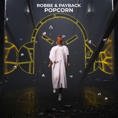 Payback & Robbe - Popcorn 2024 (TECHNO)
