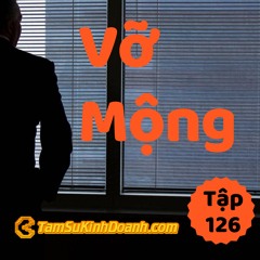 Tập 126: Vỡ Mộng