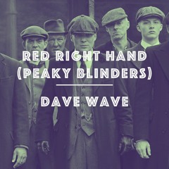 Red Right Hand (Peaky Blinders) - Electro Swing Remix