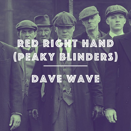 Red Right Hand (Peaky Blinders) - Electro Swing Remix