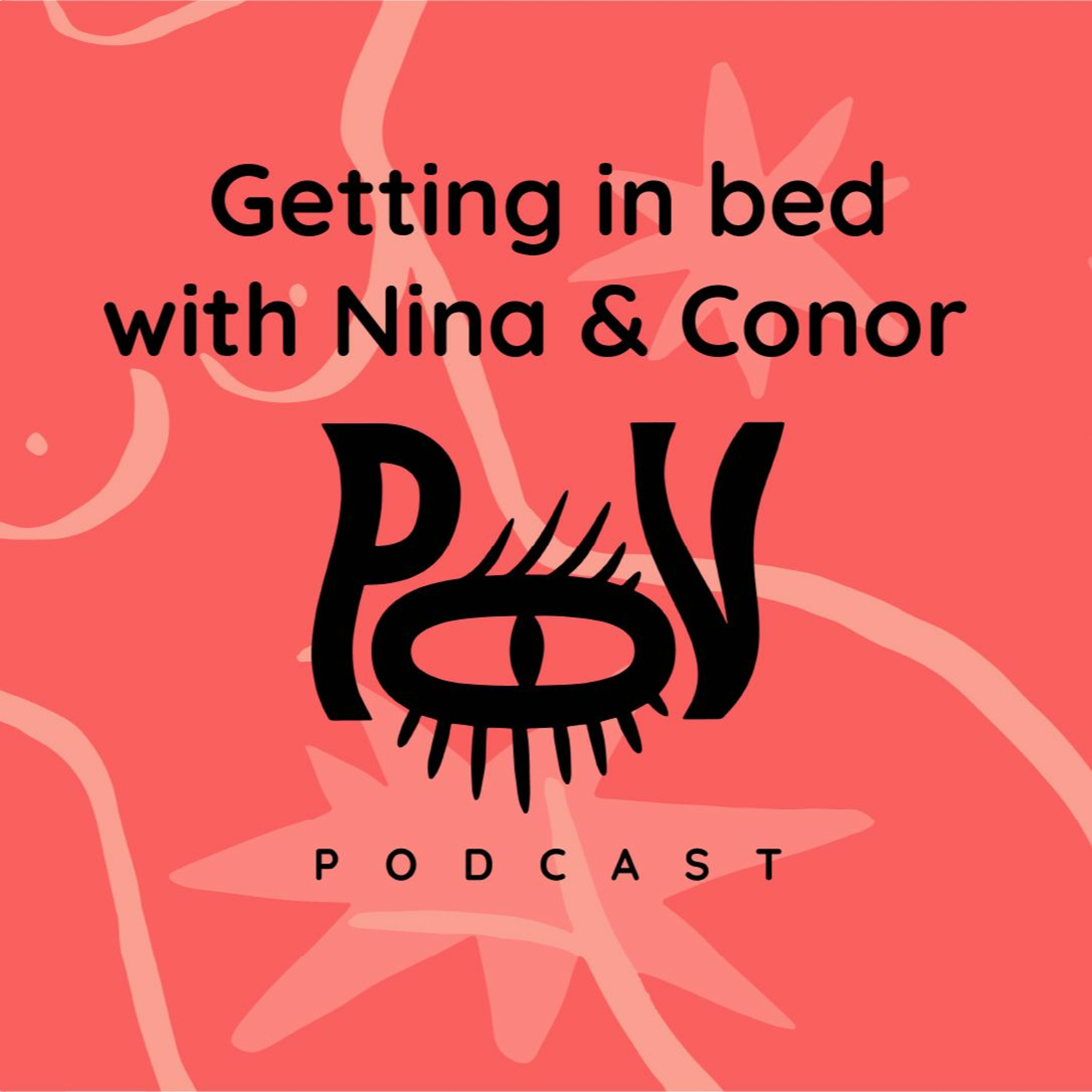 POV by Lustery - Getting In Bed with Nina &amp; Conor