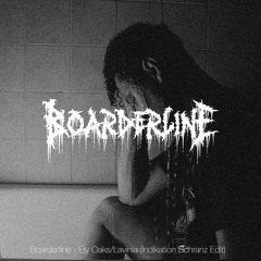 Borderline - Ely Oaks (indikation schranz edit) FREE DOWNOLAD