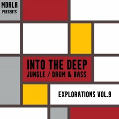 MDRLR - INTO THE DEEP - Explorations Vol.9