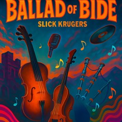 Ballad of Bide