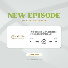 MedEdits Podcast Season 2 | Episode 6
