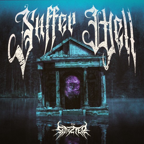 SUFFER WELL (prod. Dumbchild)