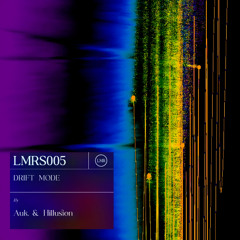 Premiere: Auk. & Hillusion - Drift Mode [LMRS005]