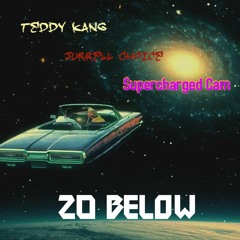 20 Below Ft. (Teddy kang & Supercharged Cam)