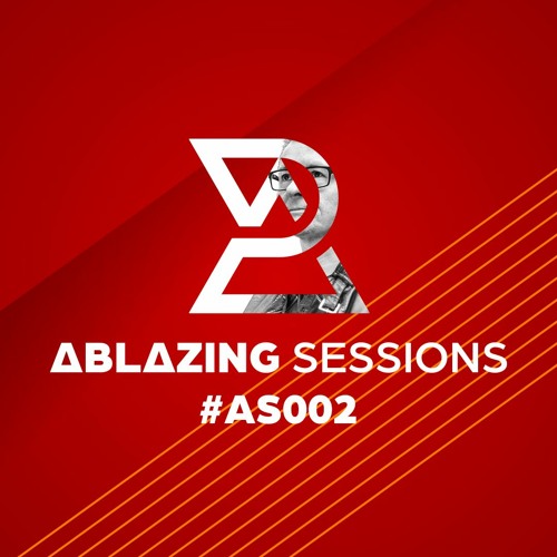 Ablazing Sessions 002 with Rene Ablaze