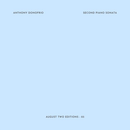 Second Piano Sonata by Anthony Donofrio