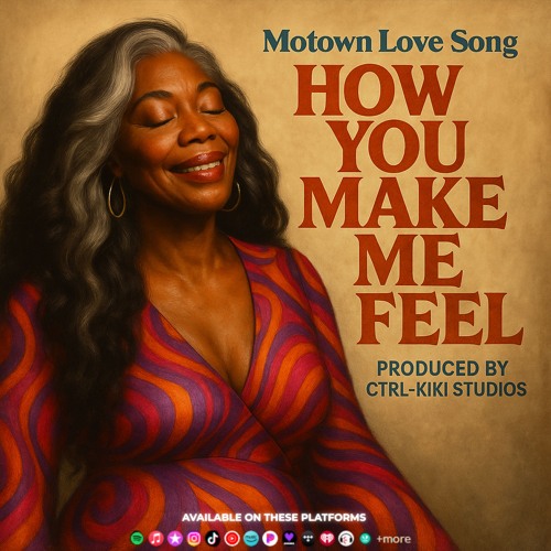 How You Make Me Feel (Motown Love Song)