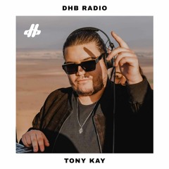 DHB Radio 007 w. Tony Kay