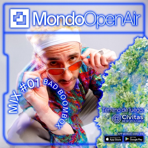 Mondo Open Air Mix #01 Bad Boombox