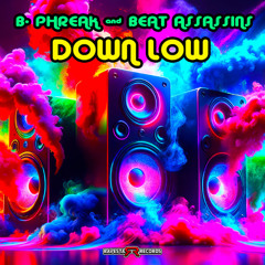 B-PHREAK & BEAT ASSASSINS_DOWN LOW / RAVESTA REC. !!!OUT NOW!!!