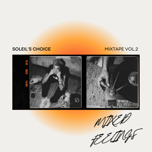 MIXED FEELINGS - MIXTAPE VOL 2.0 (SOLEIL'S CHOICE)