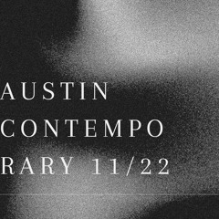 Austin Contemporary 11/16/23