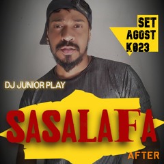 SET SASALAFA -DJ JUNIOR PLAY - AGOST K23
