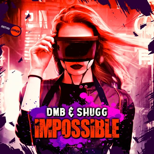 DMB & Shugg - Impossible