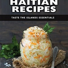 READ KINDLE 📚 50 Favorite Haitian Recipes (Taste the Islands Essentials Book 2) by
