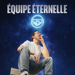 équipe éternelle