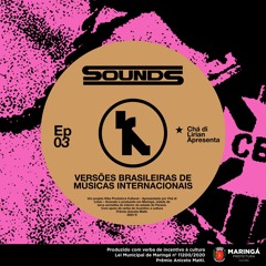 Kika Sounds - EP03 - Versões Brasileiras De Músicas Internacionais