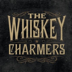 Can't_Leave, The whiskey charmers