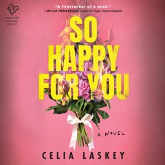 SO HAPPY FOR YOU by Celia Laskey