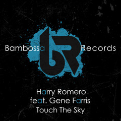 Harry Romero feat. Gene Farris - Touch The Sky